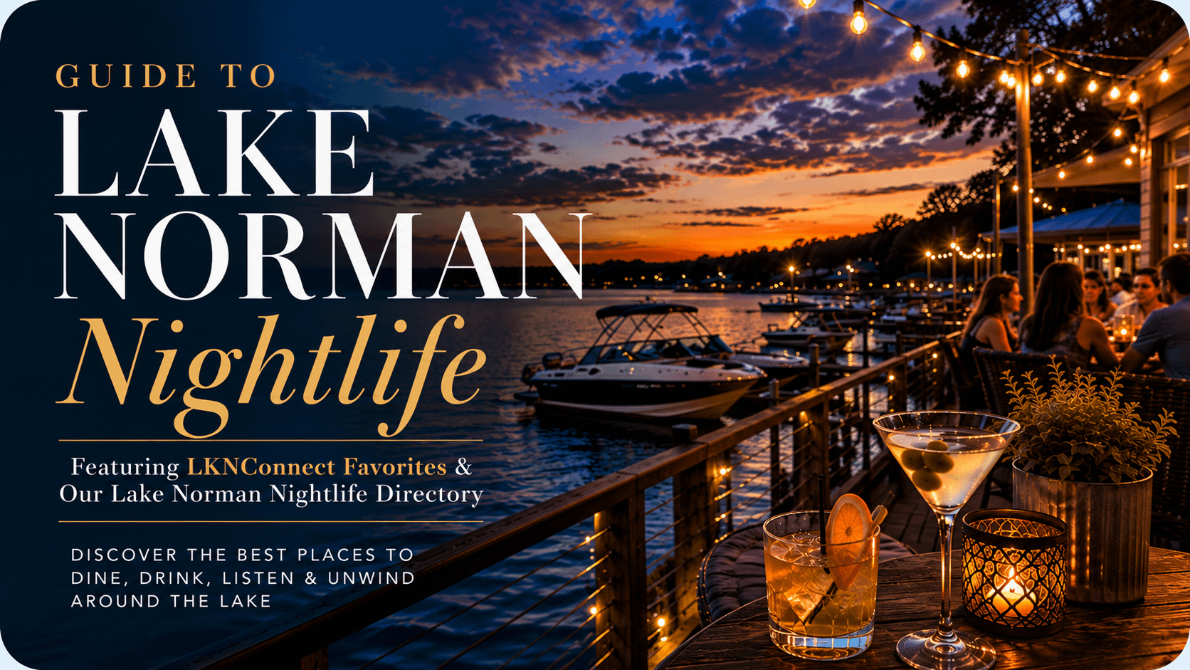 Guide to Lake Norman Nightlife plus LKNConnect Favorites