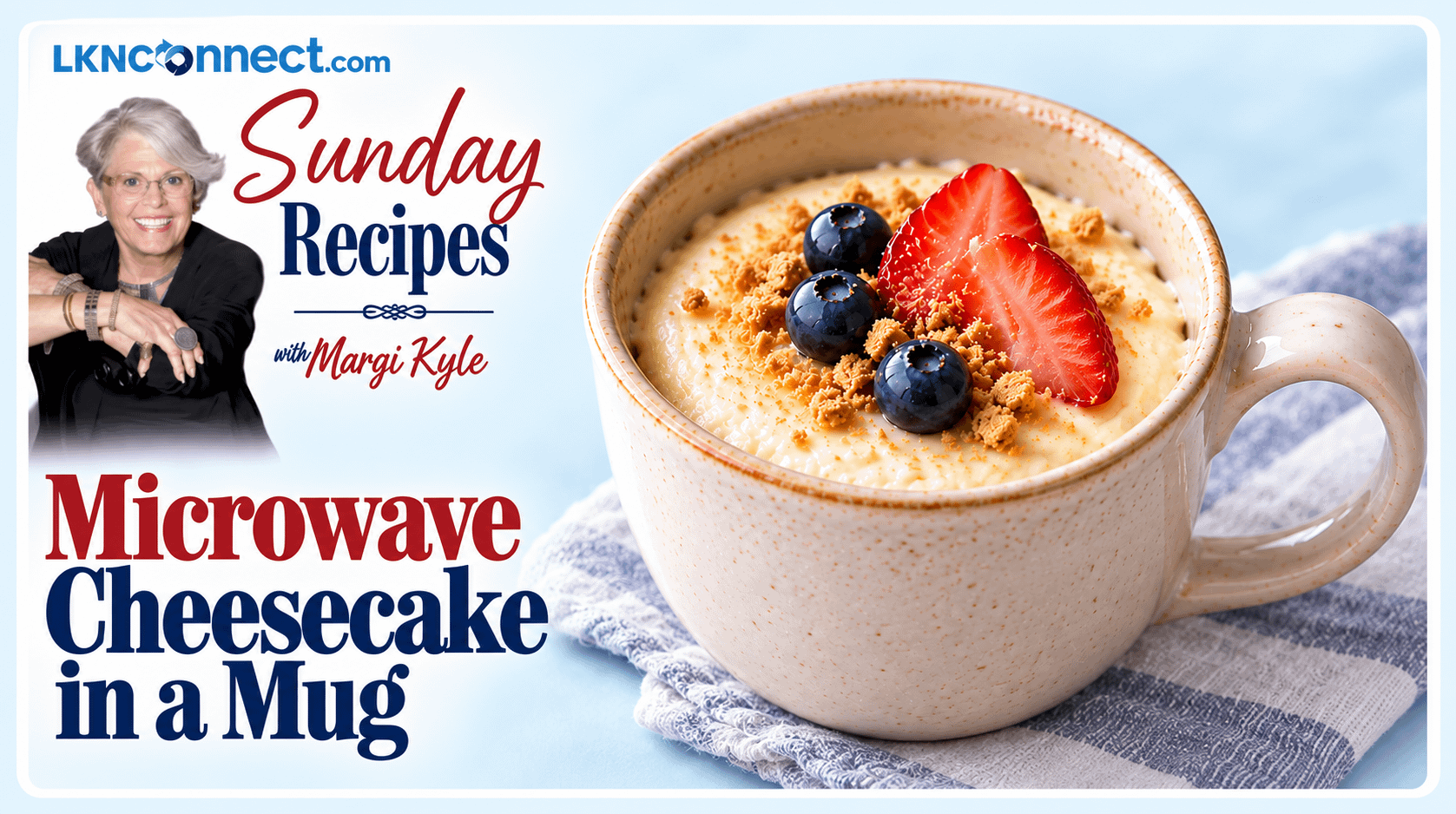 Sunday Recipes - Cheesecake in a Mug