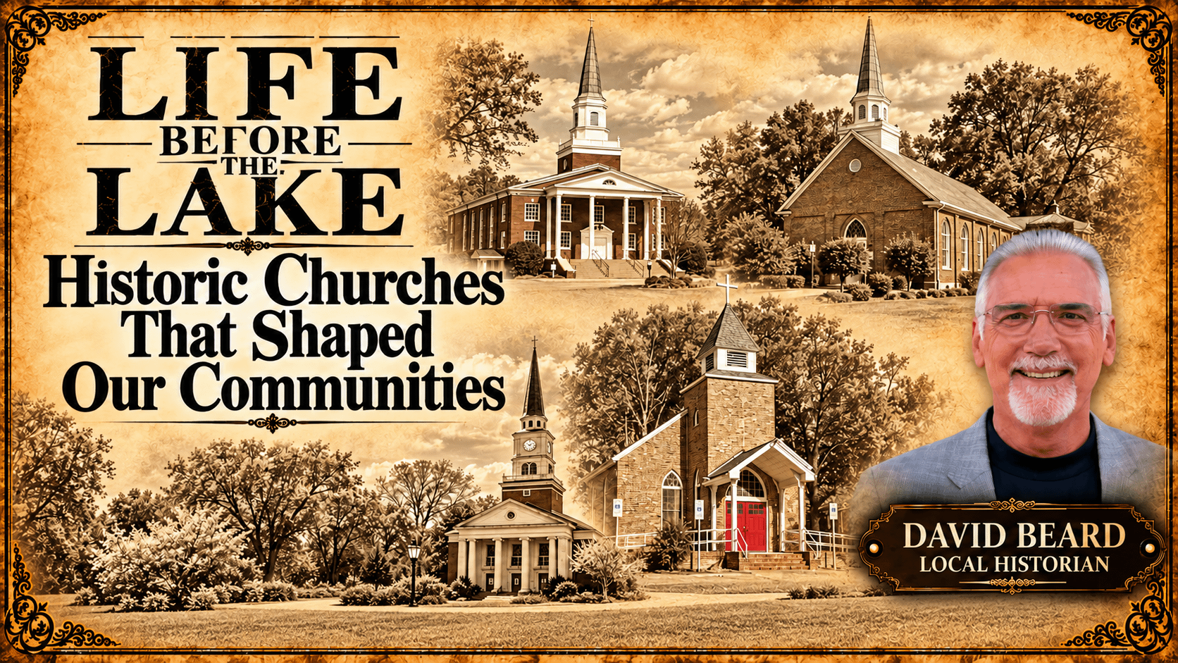 Live Before the Lake with David Beard- Historic Churches That Shaped Our Communities