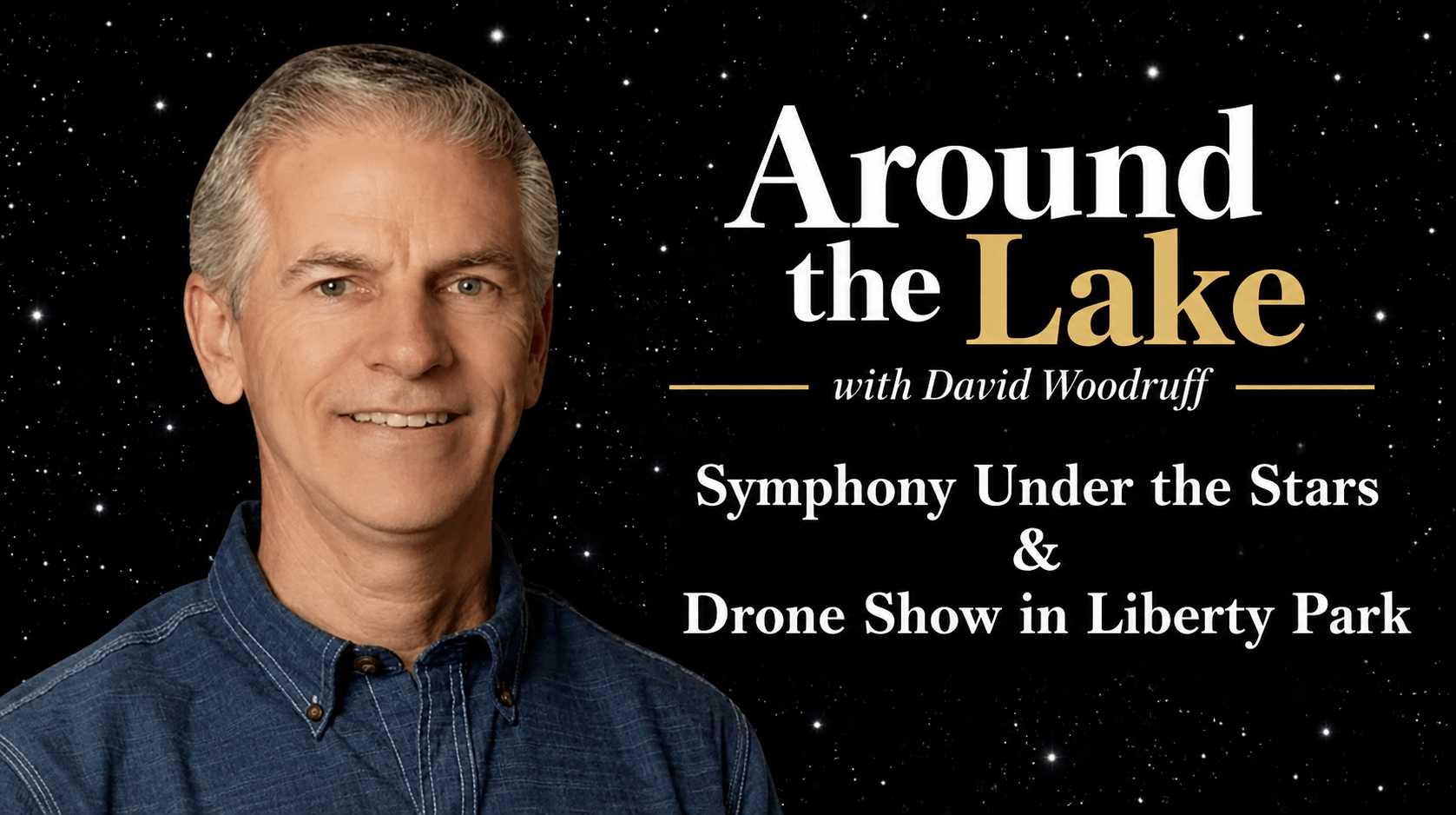 Around the Lake with David Woodruff